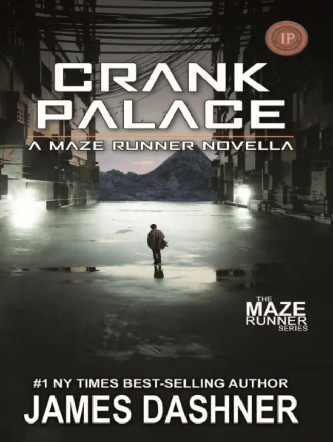 Crank Palace: A Maze Runner Novella