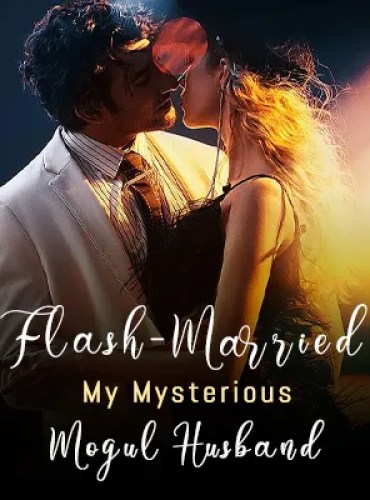 Flash-Married My Mysterious Mogul Husband-2