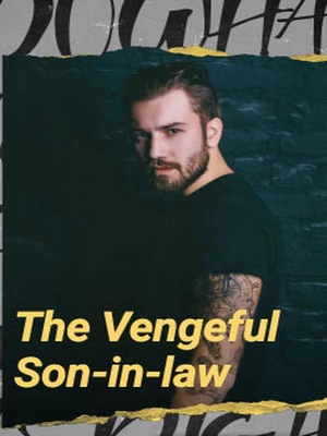 The Vengeful Son-in-law