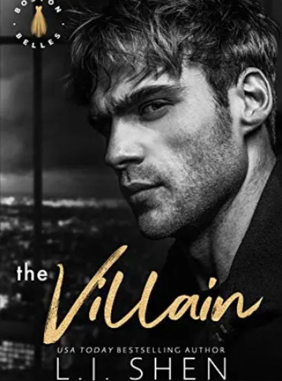 The Villain: A Billionaire Romance (Boston Belles Book 2)