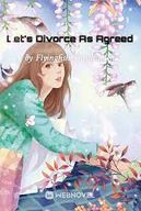 Let’s Divorce As Agreed