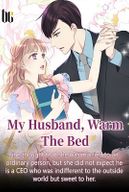 My Husband, Warm The Bed