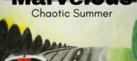 Miss Marvelous: Chaotic Summer