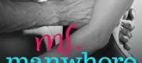 Ms. Manwhore: A Manwhore Series Novella (The Manwhore Series Book 3)