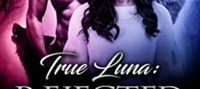 True Luna: Rejected By My Mate (The White Wolf Series Book 1)